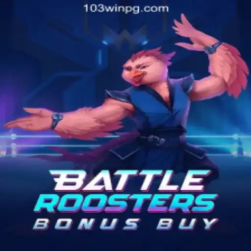 BattleRoostersBonusBuy: Experience the Excitement at 103Win.COM