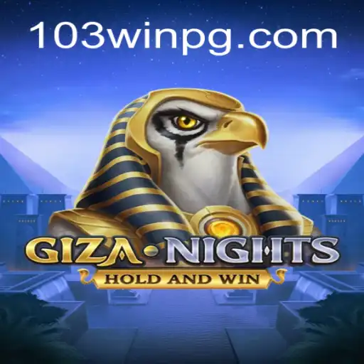 Explore the Thrilling World of GizaNights: A Premium Slot Experience with 103Win.COM Oficial Slots Brasil #1